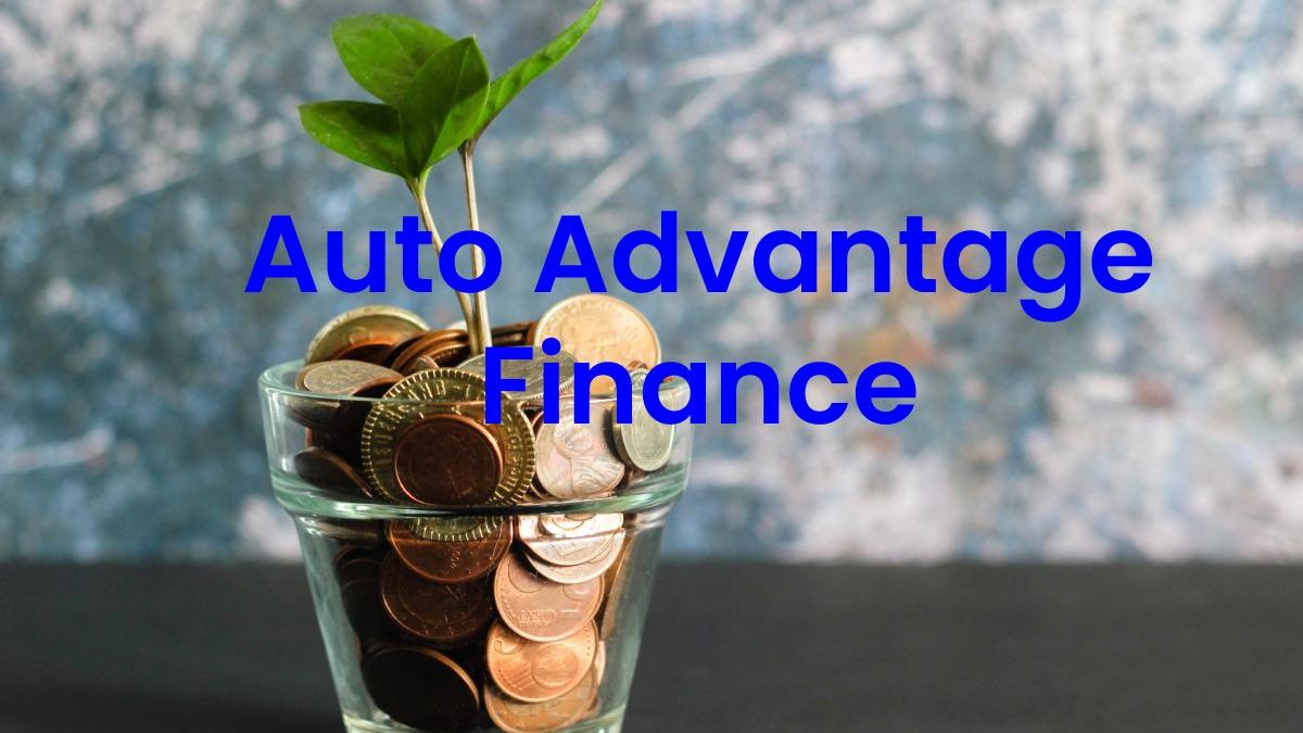 Auto Advantage Finance – Major Financial Activities, Responsibilities & More