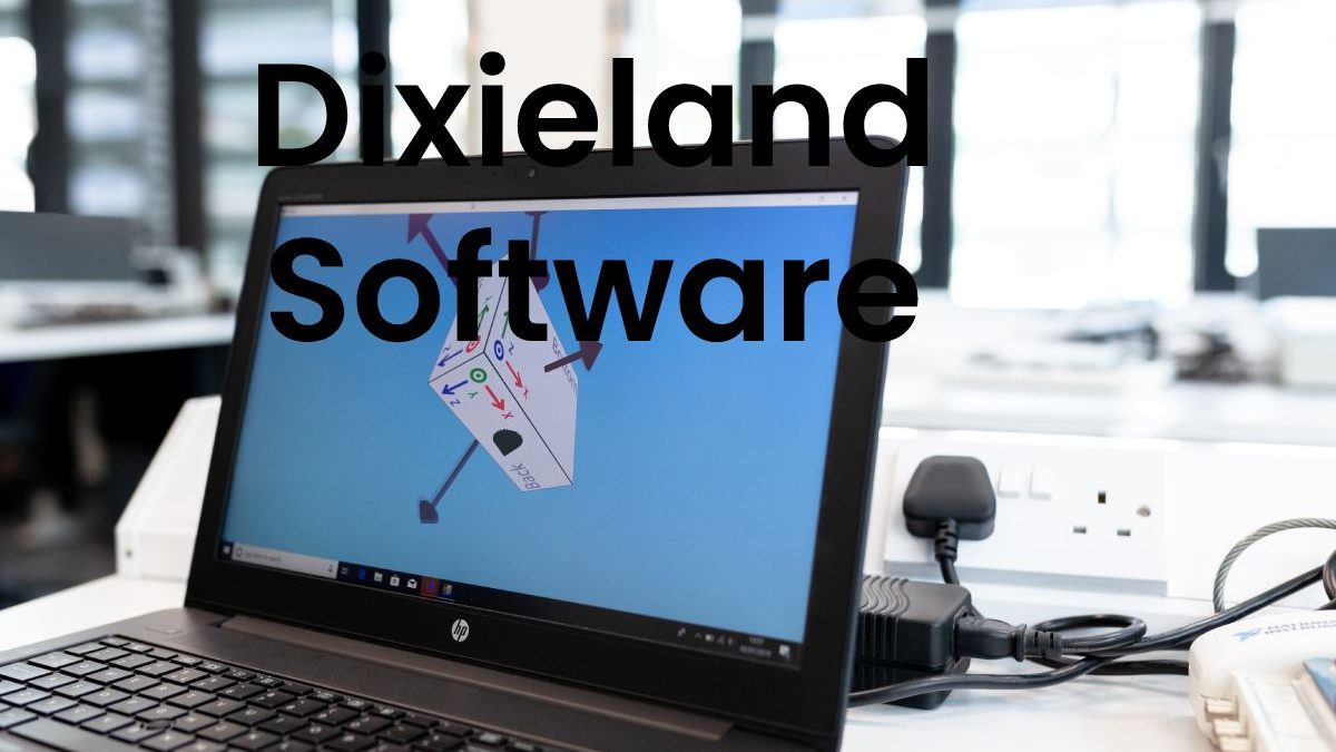 Dixieland Software – Best Dixieland Software, Primary Impacts & More