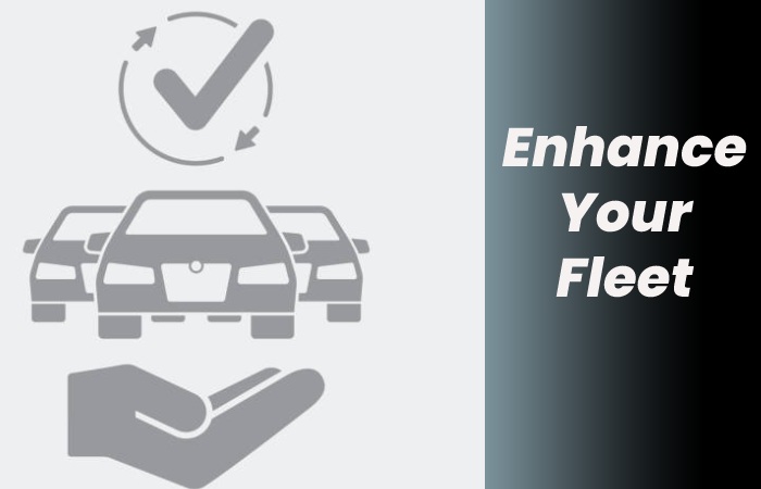 Enhance your Fleet