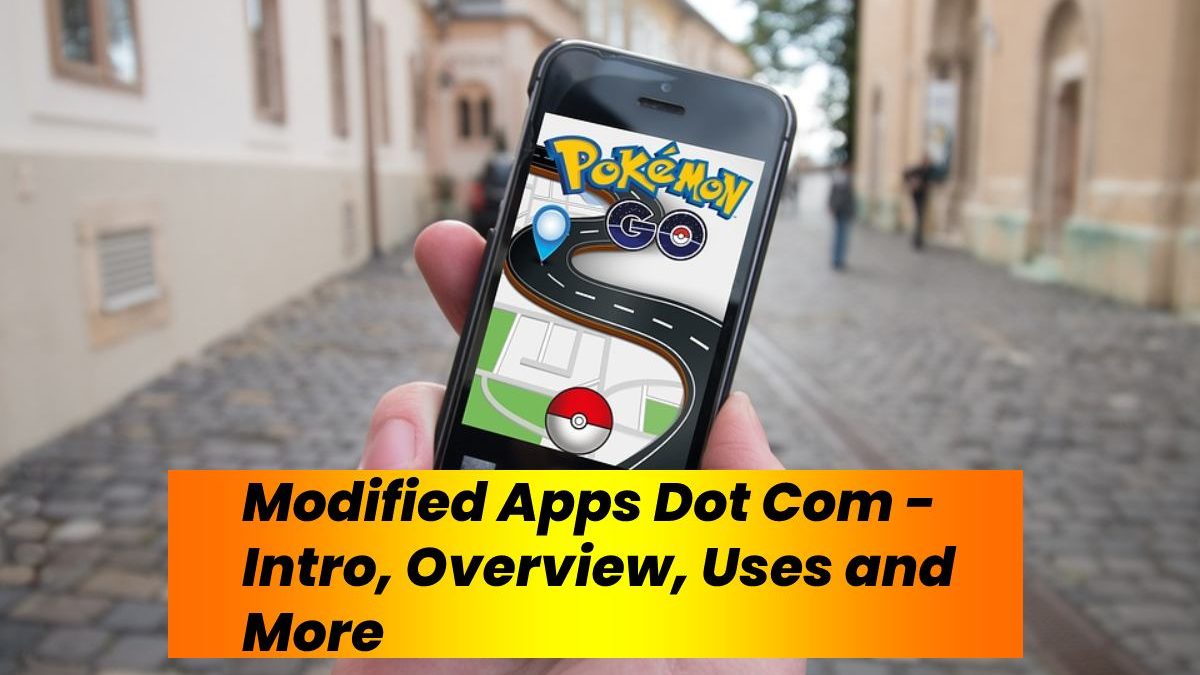 Modified Apps Dot Com – Intro, Overview, Uses and More
