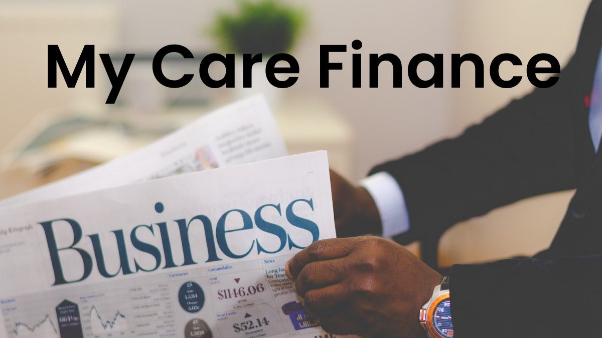 About My Care Finance – Services, Benefits, Features & More
