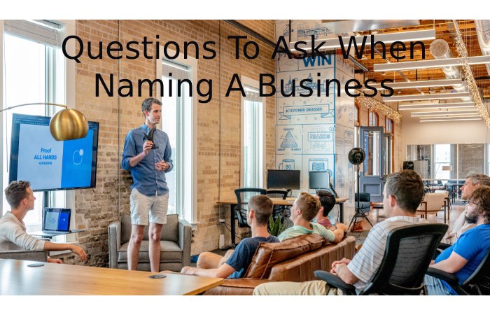 Questions To Ask When Naming A Business (1)