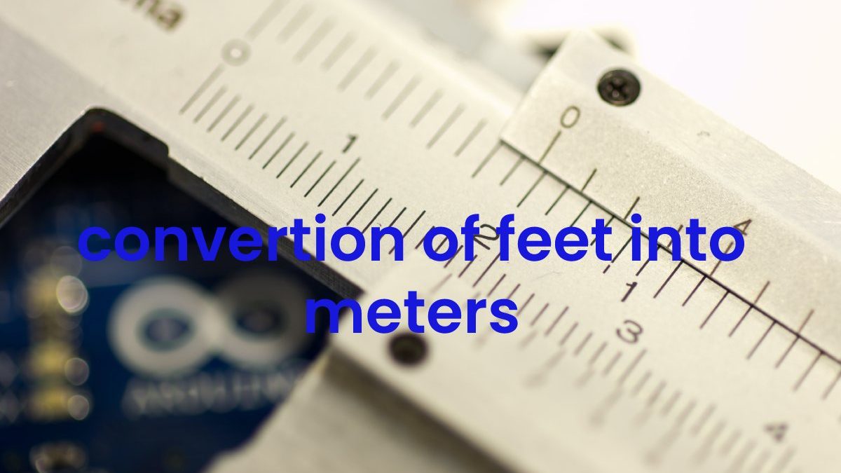 How Many Feet Is 50 Meters -Definition, Conversion Chart & More