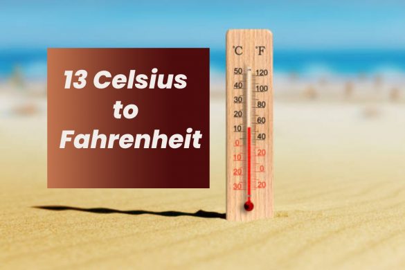 13 Celsius to Fahrenheit