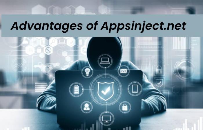 Advantages of Appsinject.net