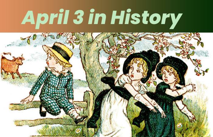 April 3 in History