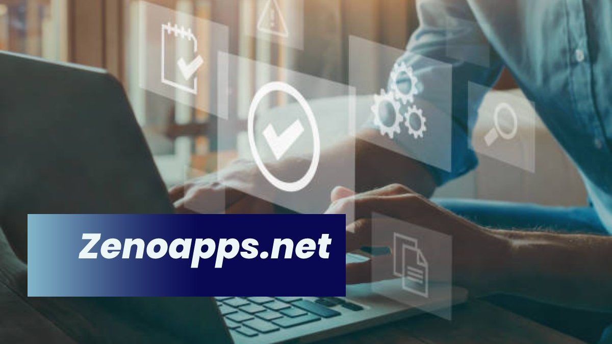 Zenoapps.net – Intro, Functioning, Benefits and More