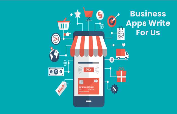 Business Apps Write For Us