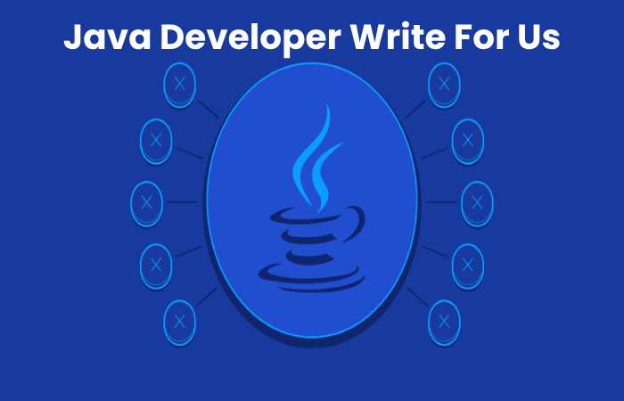 Java Developer Write For Us
