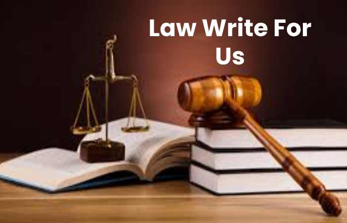 Law Write For Us