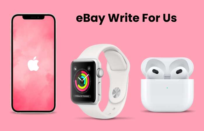 eBay Write For Us