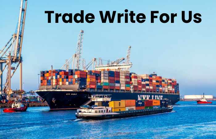 Trade Write For Us