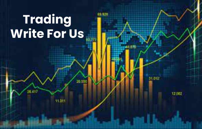 Trading Write For Us