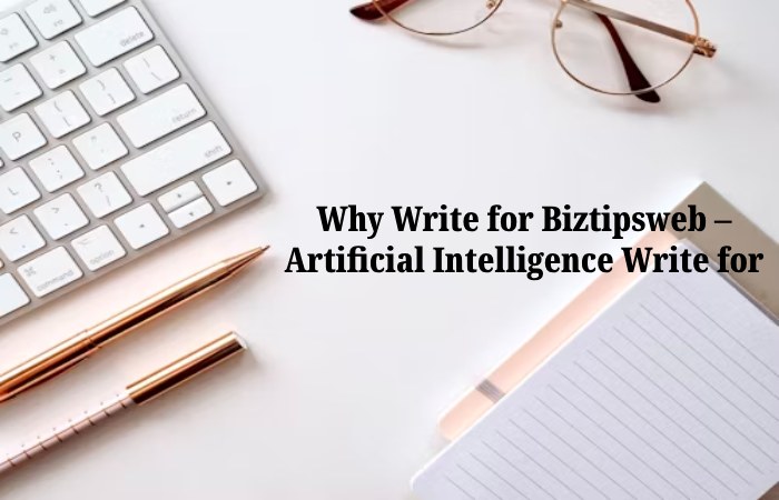 Artificial Intelligence Write for Us, Guest Post, Contribute